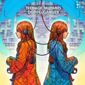 ดาวน์โหลดและฟังเพลง Doppelgänger พร้อมเนื้อเพลงจาก Teenage Mutants
