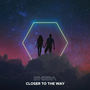 收听Sheba的Closer to the Way歌词歌曲
