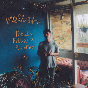 Album Death, Pillage, Plunder oleh Mellah