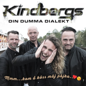 收听Kindbergs的Din dumma dialekt歌词歌曲