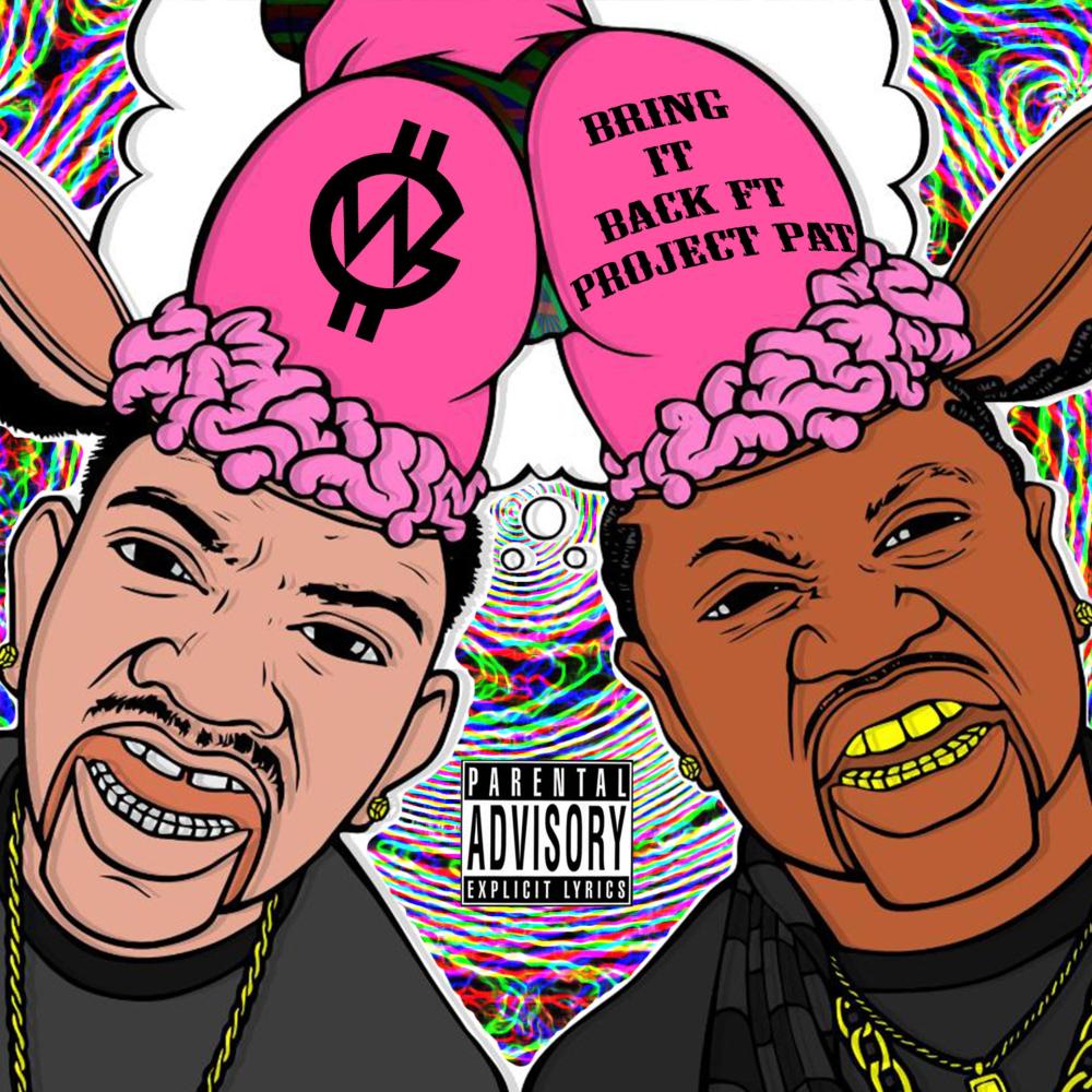 Bring It Back (feat. Project Pat) (Explicit)