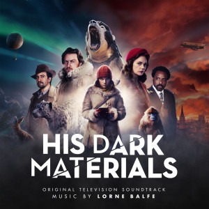 Lorne Balfe的專輯His Dark Materials (Original Television Soundtrack)