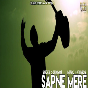Listen to Sapne Mere song with lyrics from Shagan