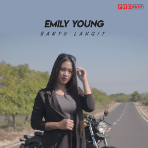 收聽Emily Young的Banyu Langit歌詞歌曲