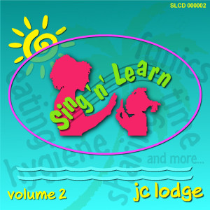 JC Lodge的專輯Sing 'n' learn, Vol. 2