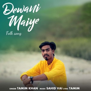 Album Dewani Maiye from Tamim Khan