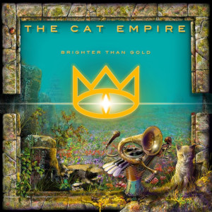 收聽The Cat Empire的Brighter Than Gold歌詞歌曲