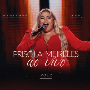 Album Priscila Meireles Ao Vivo, Vol.2 from 