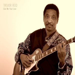 收聽Trevor Reid的Give Me Your Love歌詞歌曲