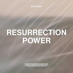 อัลบัม Resurrection Power (Live) ศิลปิน ZOE Music