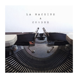 收聽MARIN的La machine à coudre歌詞歌曲