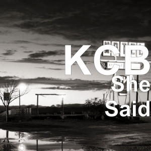 KCB的專輯She Said (Explicit)