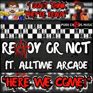 ดาวน์โหลดและฟังเพลง READY OR NOT! (feat. Alltime Arcade) (Explicit) พร้อมเนื้อเพลงจาก Pure chAos Music