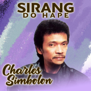 Listen to Sirang Do Hape song with lyrics from Charles Simbolon