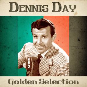 อัลบัม Golden Selection (Remastered) ศิลปิน Dennis Day