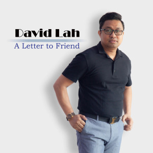 Dengarkan lagu A Letter to Friend nyanyian David Lah dengan lirik