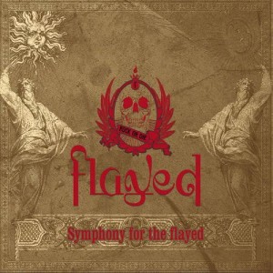 Flayed的專輯Symphony for the Flayed