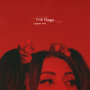 อัลบัม red flags ศิลปิน Caroline Kole