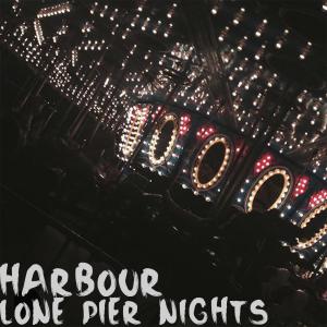 Listen to Lone Pier Nights (CJW Remix) song with lyrics from Harbour