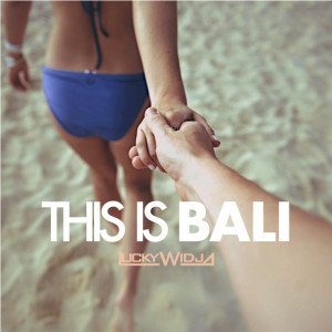 Lucky Widja的专辑This Is Bali