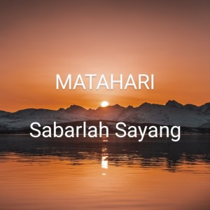ดาวน์โหลดและฟังเพลง Sabarlah Sayang พร้อมเนื้อเพลงจาก Matahari