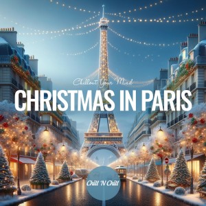 Various Artists的專輯Christmas in Paris: Chillout Your Mind