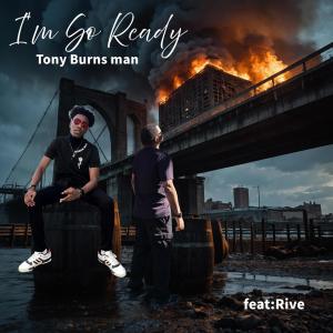 Tony Burns Man的專輯I'm So Ready (feat. Rive)