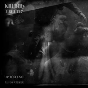 Up Too Late (feat. Dexter White & Branden Collins) (Explicit) dari Leggy17