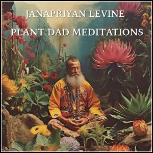 Janapriyan Levine的專輯Plant Dad Meditations