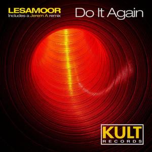 收聽Lesamoor的Do It Again(Jerem a Remix)歌詞歌曲