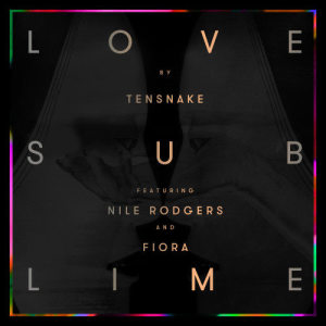 ดาวน์โหลดและฟังเพลง Love Sublime พร้อมเนื้อเพลงจาก Tensnake