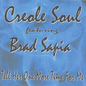 Brad Sapia的專輯Tell Her One More Time for Me