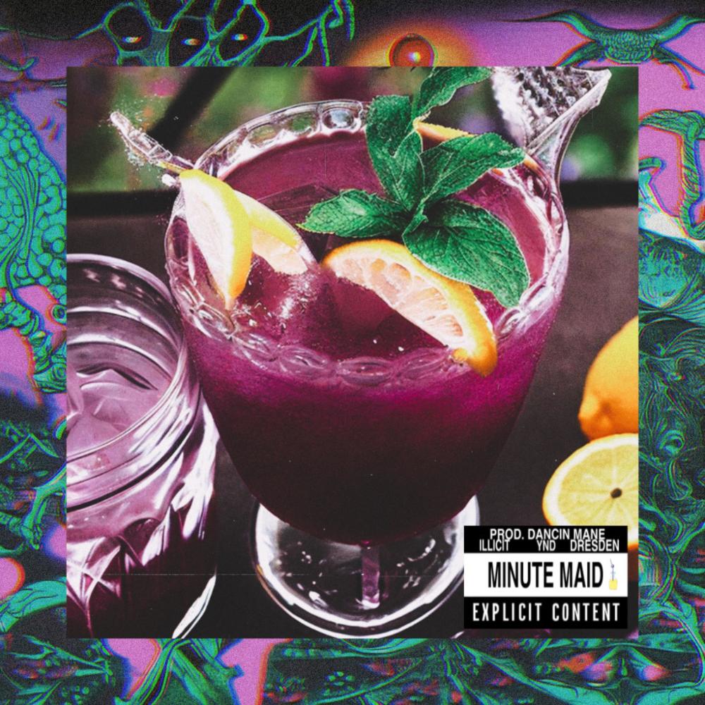 Minute Maid (feat. YND & Dresden) (DANCIN MANE Remix|Explicit)