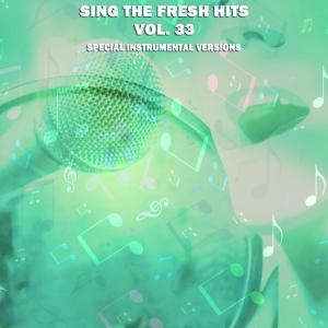 Sing  the Fresh Hits, Vol. 33 (Special Instrumental Versions)