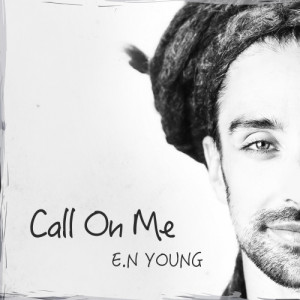 ดาวน์โหลดและฟังเพลง Call on Me พร้อมเนื้อเพลงจาก E.N Young