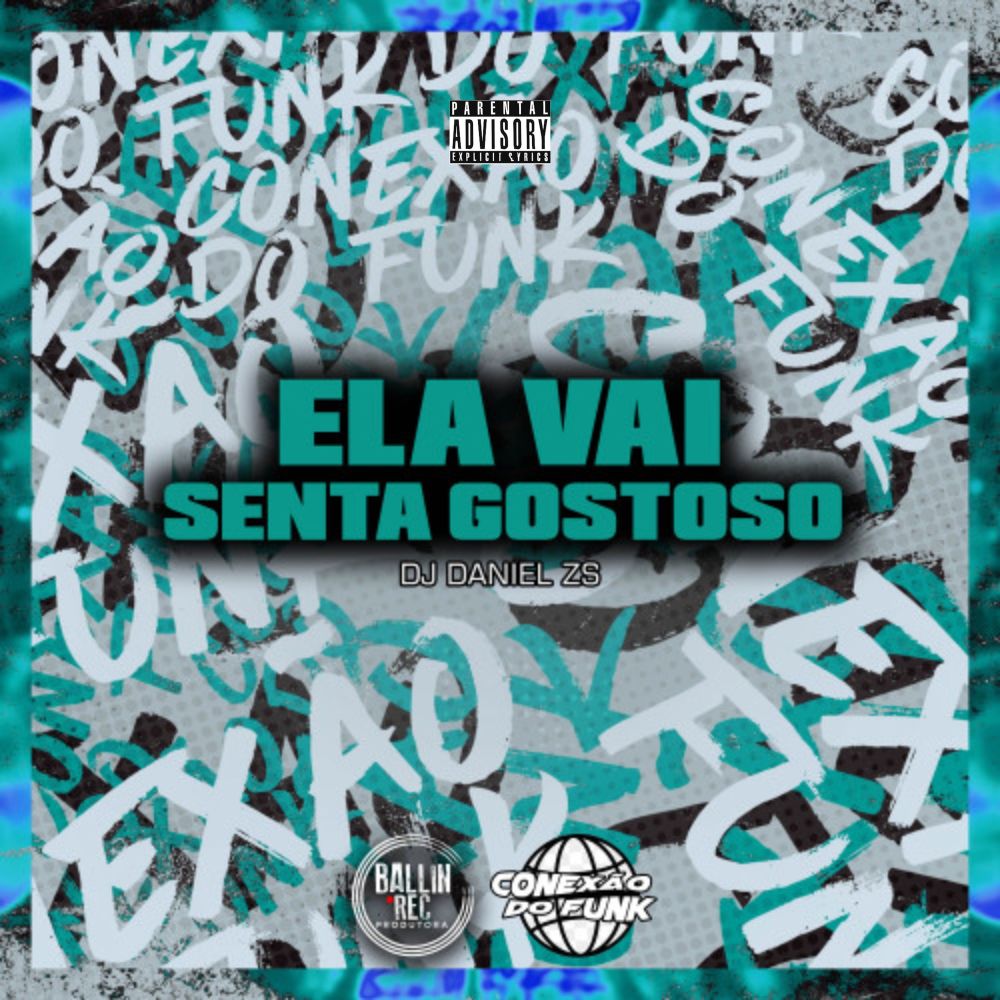 Ela Vai Senta Gostoso (Explicit)
