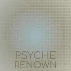 Various Artists的专辑Psyche Renown