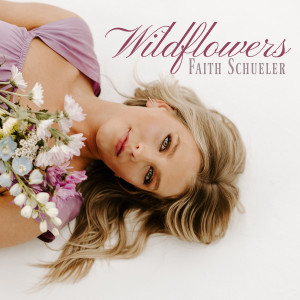 Album Wildflowers from Faith Schueler