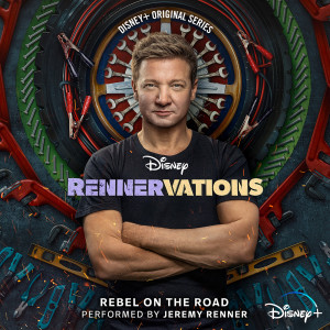 Jeremy Renner的專輯Rebel on the Road (From "Rennervations")