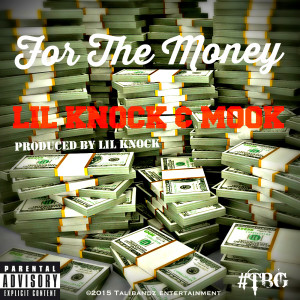 收听Lil Knock的For the Money (Explicit)歌词歌曲