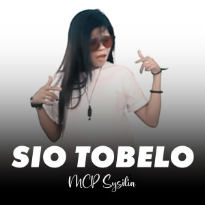 Listen to Sio Tobelo song with lyrics from Mcp Sysilia