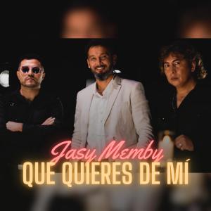 Jasy Memby的專輯Que quieres de mí (feat. Los Tekis)