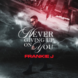 Listen to Never Giving up on You song with lyrics from Frankie J