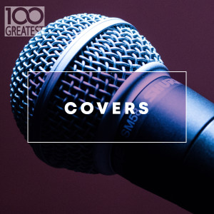 อัลบัม 100 Greatest Covers ศิลปิน Various Artists