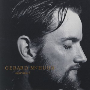 收聽Gerard McHugh的More Than I歌詞歌曲