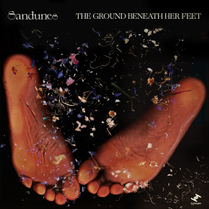 Album The Ground Beneath Her Feet oleh Sandunes