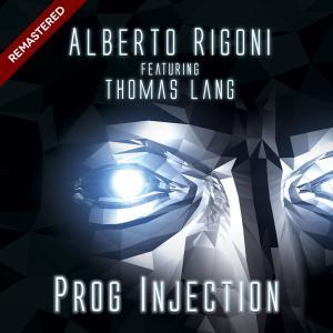 Alberto Rigoni的專輯Prog Injection (feat. Thomas Lang)