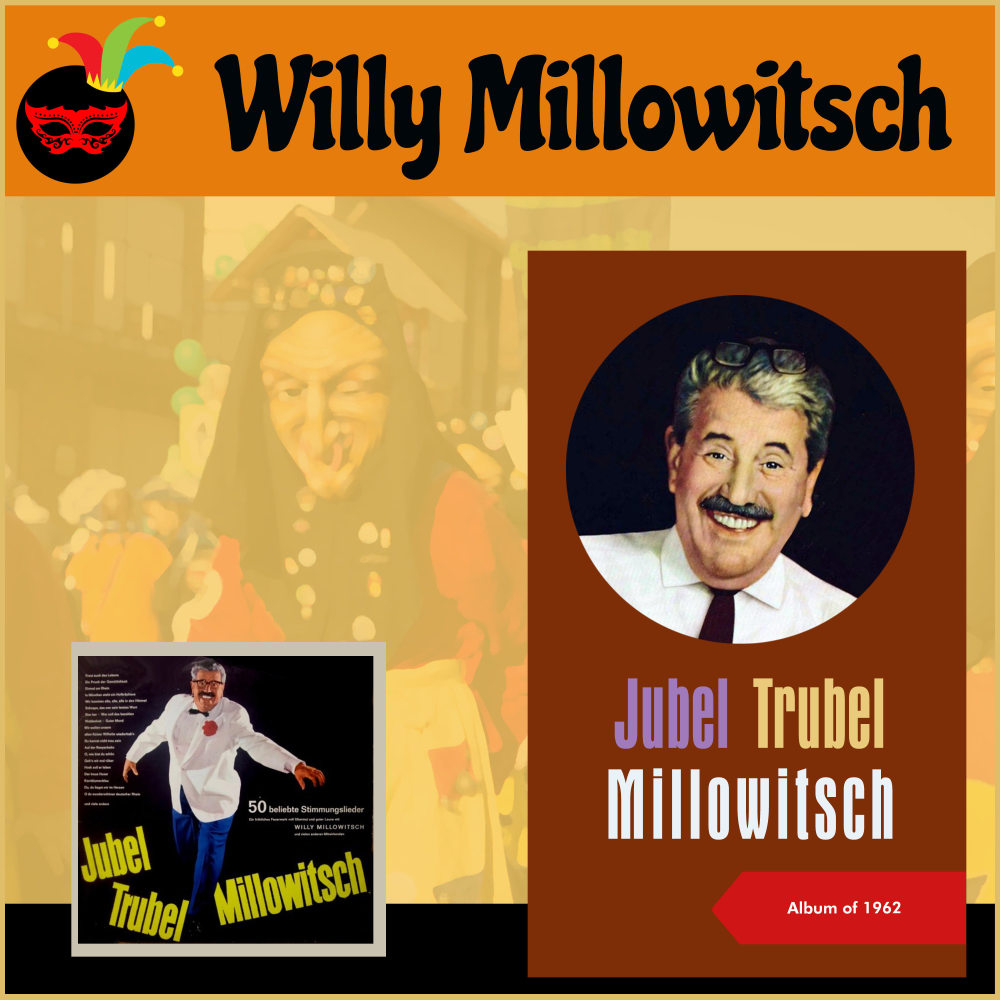 Jubel Trubel Millowitsch (Potpourri Teil 2)