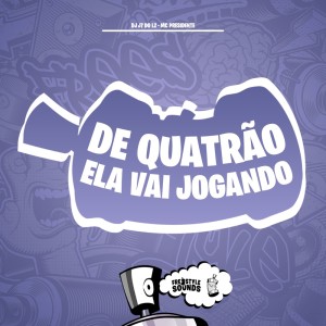 收聽DJ J7 DO LZ的De Quatrão Ela Vai Jogando (Explicit)歌詞歌曲
