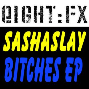 Sashaslay的專輯Bitches EP